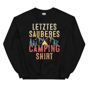 Letztes Sauberes Camping Shirt - Sweatshirt (Unisex)