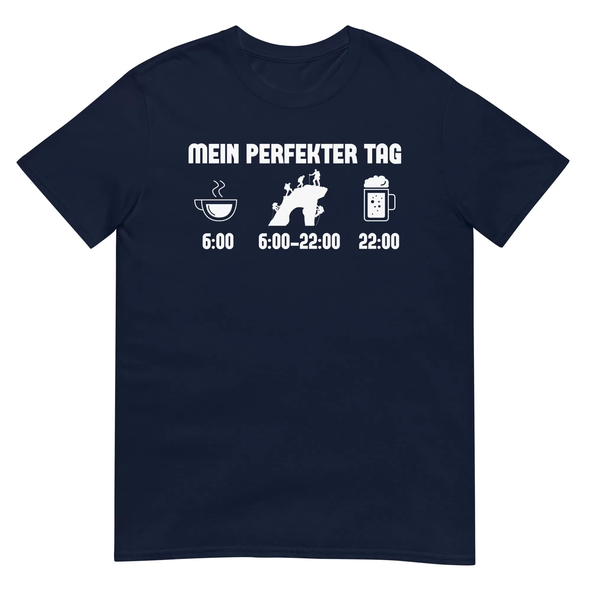 Mein Perfekter Tag - T-Shirt (Unisex)