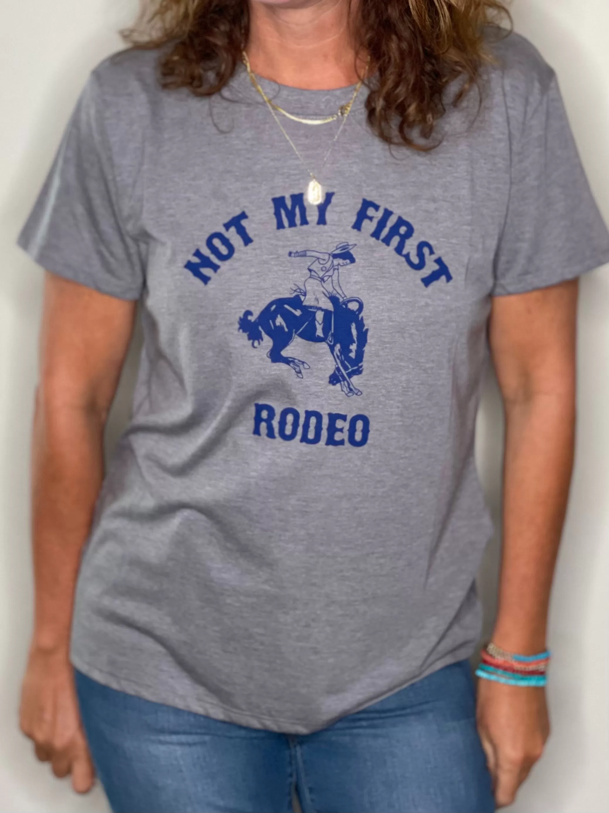 Not My First Rodeo Tee