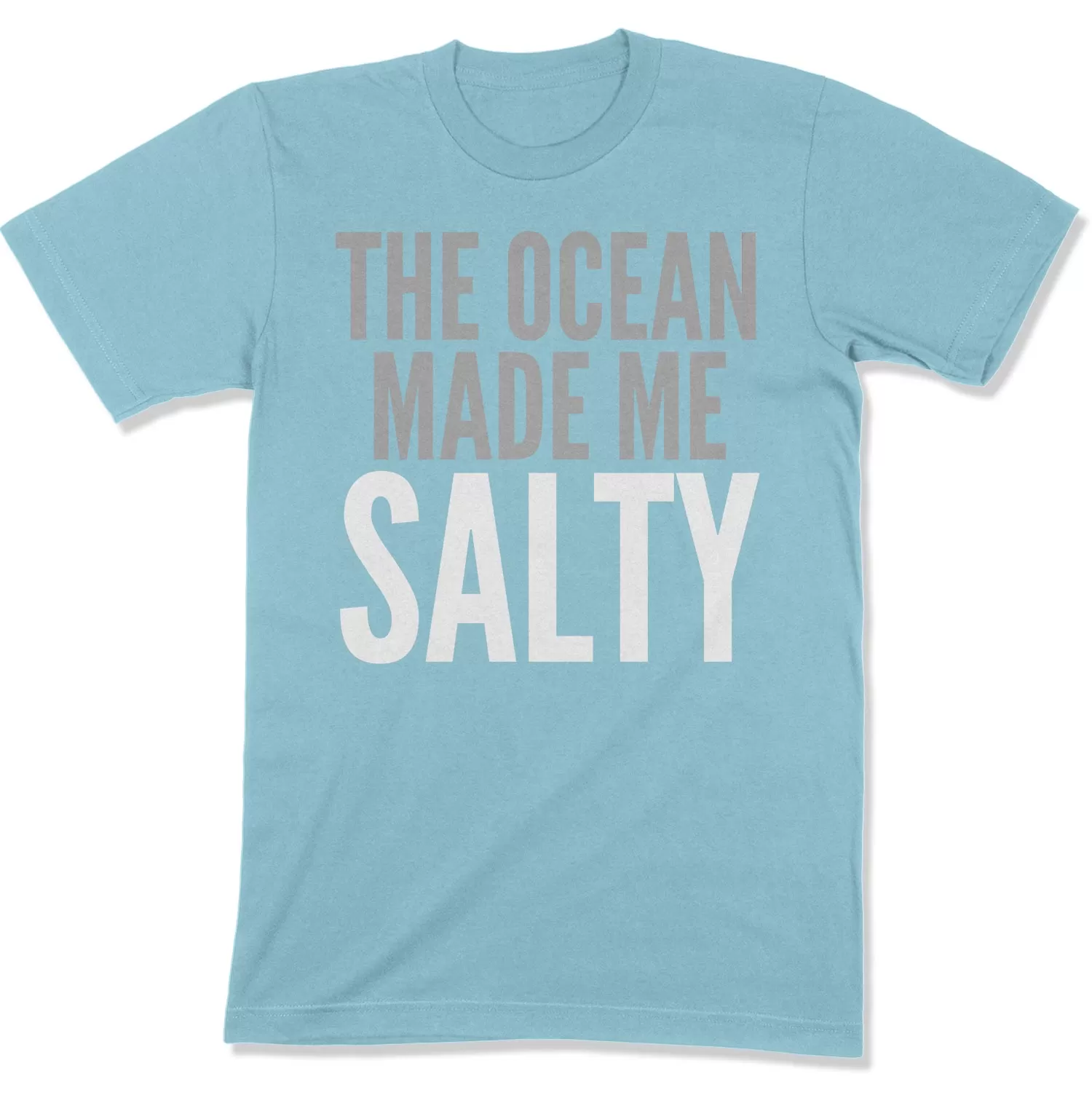 The Ocean Made Me Salty Unisex T-Shirt